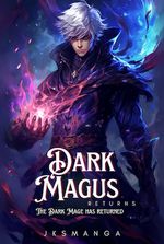 Dark Magus Returns