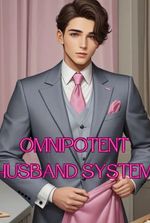 Omnipotent Husband System